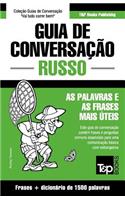 Guia de Conversação Português-Russo e dicionário conciso 1500 palavras: (263 European Portuguese Collection)