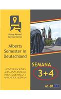 Conversaciones alemanas diarias para ayudarlo a aprender alemán - Semana 3/Semana 4: Alberts Semester in Deutschland