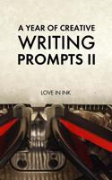 A Year of Creative Writing Prompts II