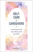 Self-Care for Caregivers