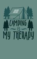 Camping Is My Therapy: Camping Journal RV Travel Diary 6x9 120 Page Logbook Road Trip Planner Caravan Records Gift for Campers Retirement Gift for Snowbirds Memory Keepsak