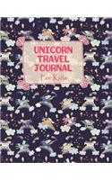 Unicorn Travel Journal for Kids: Unicorn Themed Vacation Diary for Children