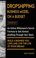Dropshipping Business Model on a Budget [5 Books in 1]