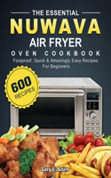 The Essential Nuwave Air Fryer Oven Cookbook