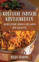 Köstliche Indische Köstlichkeiten