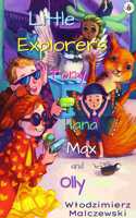 Little Explorers - Tony, Hana, Max and Olly