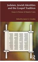 Judaism, Jewish Identities and the Gospel Tradition
