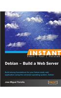Instant Debian: Build a Web Server
