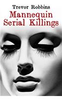 Mannequin Serial Killings