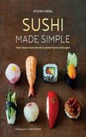 Sushi Made Simple: From Classic Wraps and Rolls to Modern Bowls and Burgers(English)