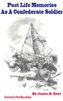 Past Life Memories as a Confederate Soldier