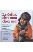 Le Delta, c'Est Mon Chez Moi