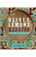 Olives, Lemons & Za'atar: The Best Middle Eastern Home Cooking
