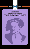 Analysis of Simone de Beauvoir's the Second Sex