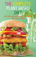 The Complete Plant Based Diet
