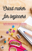 Cricut Maker For Beginners