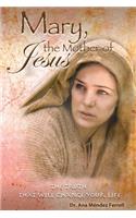 Mary The Mother of Jesus