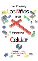 Niños en el Ministerio Celular