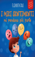 I miei sentimenti mi rendono più forte