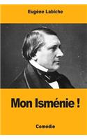 Mon Isménie !