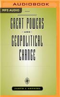 Great Powers and Geopolitical Change