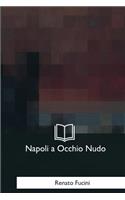 Napoli a Occhio Nudo