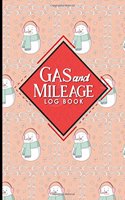 Gas & Mileage Log Book: Mileage Keeper, Mileage Tracker For Business, Vehicle Mileage, Cute Winter Snow Cover