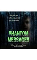 Phantom Messages