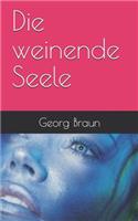 Die Weinende Seele