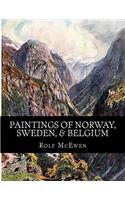 Paintings of Norway, Sweden, & Belgium