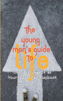 The Young Man's Guide to Life