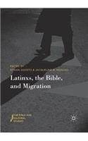 Latinxs, the Bible, and Migration