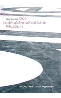 Das radikaldemokratische Museum