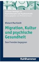 Migration, Kultur Und Psychische Gesundheit