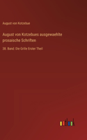 August von Kotzebues ausgewaehlte prosaische Schriften