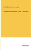 Gesammtgeschichte des Neuen Testaments