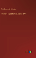 Première expédition de Jeanne d'Arc