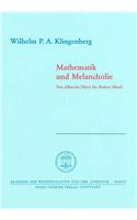 Mathematik Und Melancholie. Von Albrecht Durer Bis Robert Musil