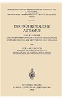 Der Frühkindliche Autismus