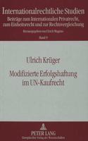 Modifizierte Erfolgshaftung im UN-Kaufrecht