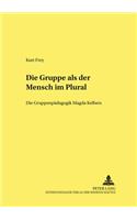 Die Gruppe ALS «Der Mensch Im Plural»