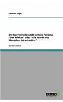 Die Nervenheilanstalt in Hans Falladas Der Trinker oder Die Würde des Menschen ist antastbar: (German)