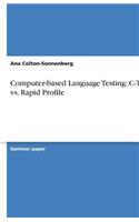 Computer-based Language Testing: C-Test vs. Rapid Profile