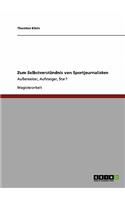 Zum Selbstverständnis von Sportjournalisten