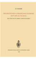 Die Deutschen Chirurgenkongresse Seit Der 50. Tagung