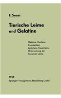 Chemie Und Fabrikation Der Tierischen Leime Und Der Gelatine