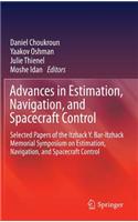 Advances in Estimation, Navigation, and Spacecraft Control: Selected Papers of the Itzhack Y. Bar-Itzhack Memorial Symposium on Estimation, Navigation, and Spacecraft Control