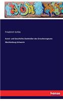 Kunst- und Geschichts-Denkmäler des Grossherzogtums Mecklenburg-Schwerin
