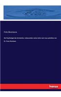 Psychologie des Aristoteles, insbesondere seine Lehre vom nous pointikos von Dr. Franz Brentano