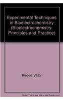 Experimental Techniques in Bioelectrochemistry